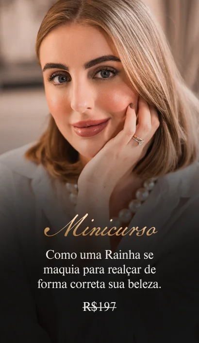 como uma rainha se maquia